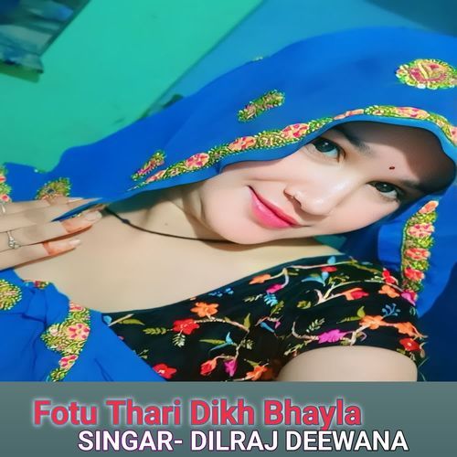 Fotu Thari Dikh Bhayla
