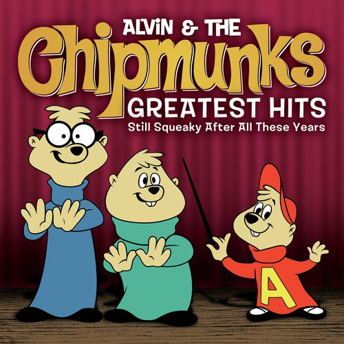 Sing Again With The Chipmunks - Song Download from Greatest Hits: Still  Squeaky After All These Years @ JioSaavn