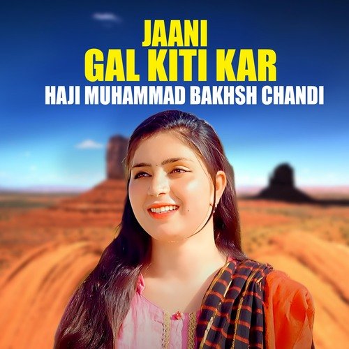 Jaani Gal Kiti Kar