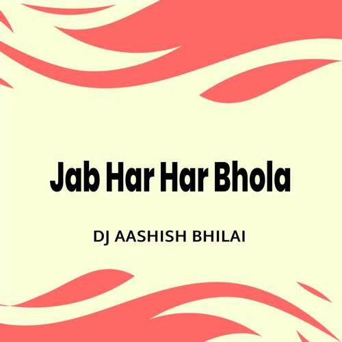 Jab Har Har Bhola