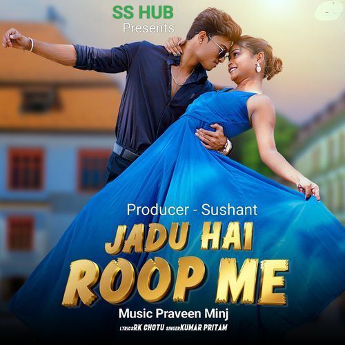 Jadu Hai Roop Me