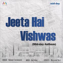 Jeeta Hai Vishwas (Mid-Day Anthem)-ExANYi1RXGk