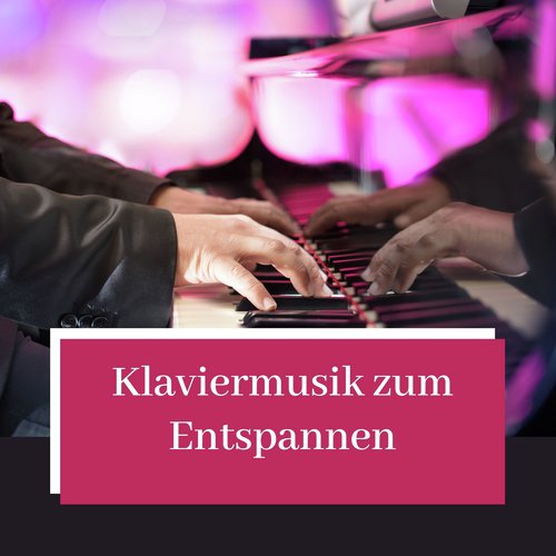 Klaviermusik zum Entspannen