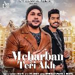 Meharban Teri Akh