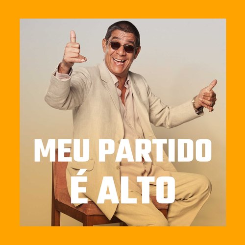 Meu Partido É Alto!