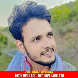 Mithi Mithi Bol Love Love Ladli Ton-MV5cczFxelI