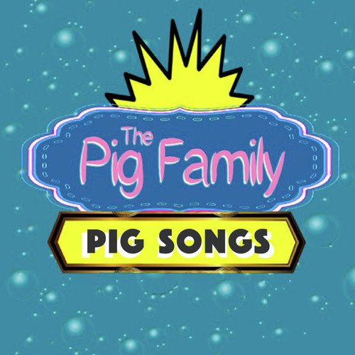 Pig Songs_poster_image