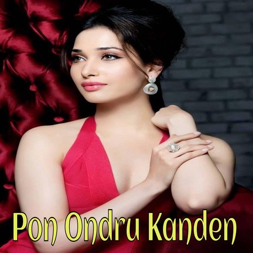 Pon Ondru Kanden
