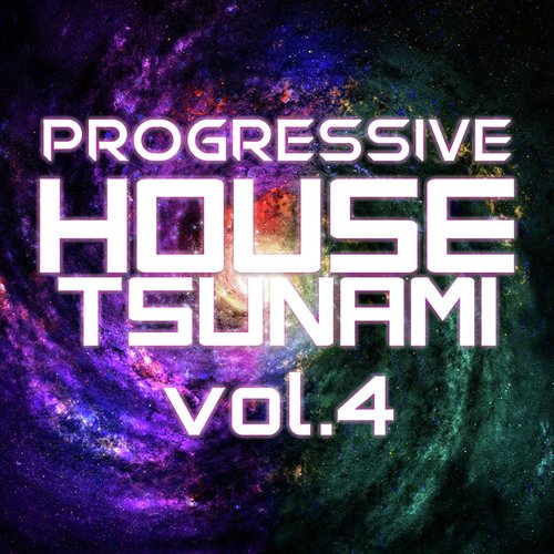 Progressive House Tsunami, Vol. 4