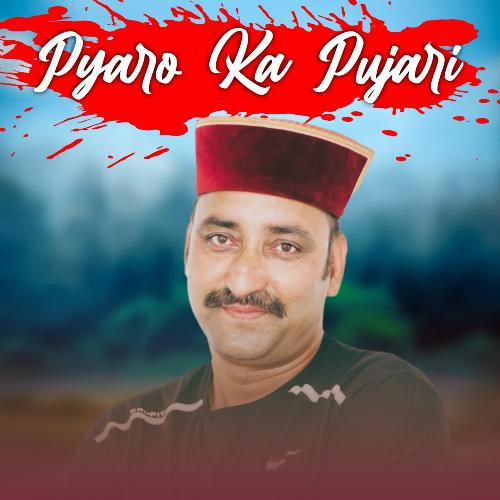 Pyaro Ka Pujari