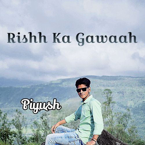 Rishh Ka Gawaah