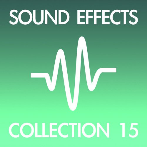 Sound Effects Collection, Vol. 15