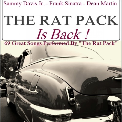 The Rat Pack Is Back (69 Great Songs Performed by "The Rat Pack")