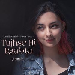 Tujhse Hi Raabta (Female)-CgwCXkVqcWw