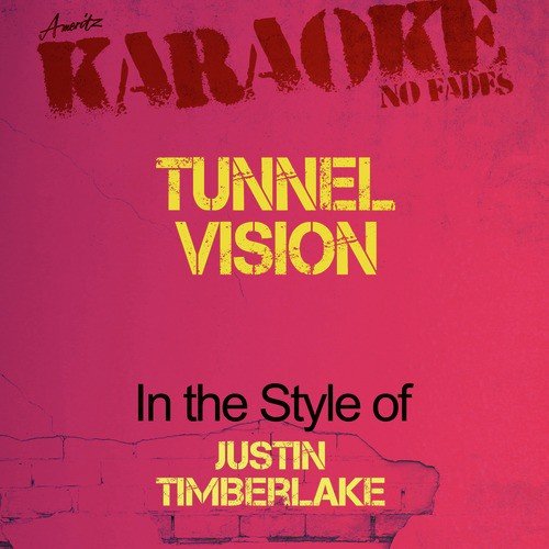 Tunnel Vision (In the Style of Justin Timberlake) [Karaoke Version] - Single