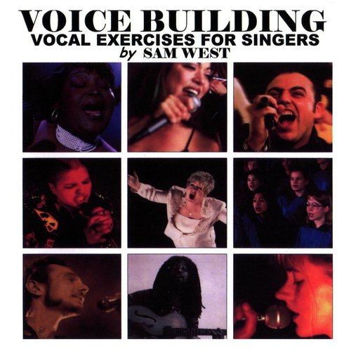 Voice Building Vocal Exercises for Singers