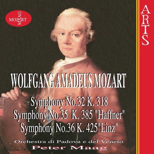 W.A. Mozart: Symphonies Nos. 32, 35 "Haffner" & 36 "Linz"