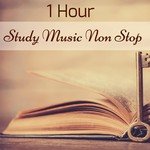1 Hour Study Music Non Stop – 60 Minutes Instrumental Background Music to Improve Concentration & Focus