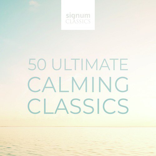 50 Ultimate Calming Classics_poster_image