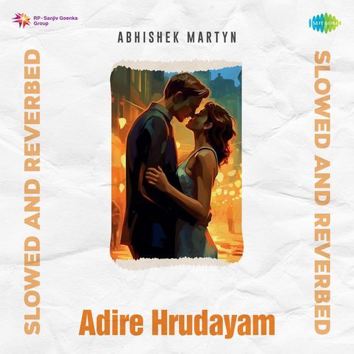 Adire Hrudayam - Slowed and Reverbed