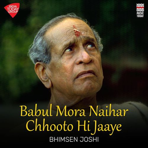 Babul Mora Naihar - Thumri Raga Bhairavi - Taal Ektaal