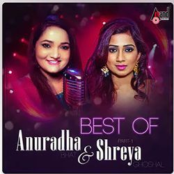 Best Of Anuradha Bhat & Shreya Ghoshal, Pt. 1