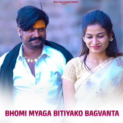 Bhomi Myaga Bitiyako Bagvanta