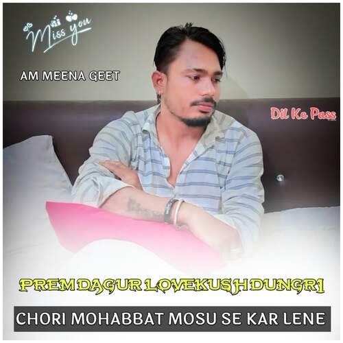 CHORI MOHABBAT MOSU KAR LENE