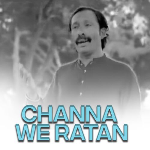 Channa We Ratan