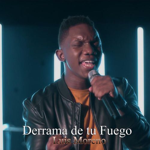 Derrama de tu fuego