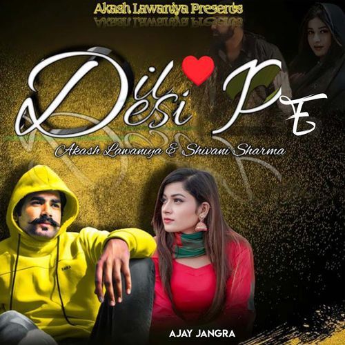 Dil Desi Pe