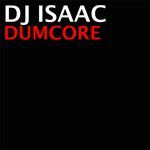 Dumcore