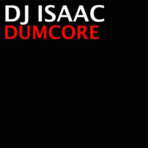 Dumcore