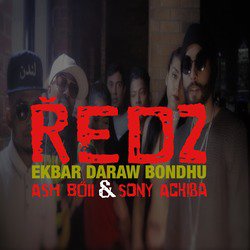 Ekbar Daraw Bondhu (feat. Ash Boii & Sony Achiba)