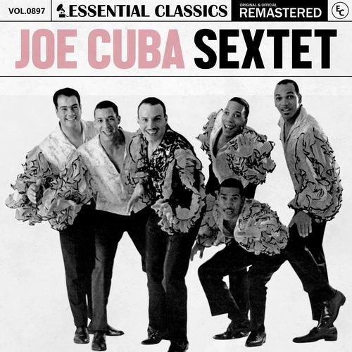 Essential Classics, Vol. 897: Joe Cuba Sextet