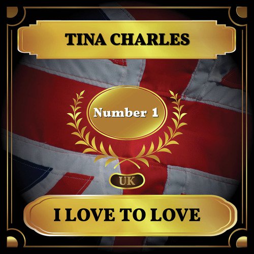 I Love to Love (UK Chart Top 10 - No. 1)