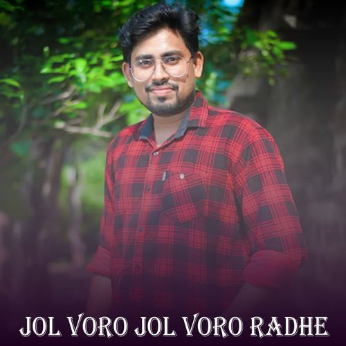 Jol Voro Jol Voro Radhe