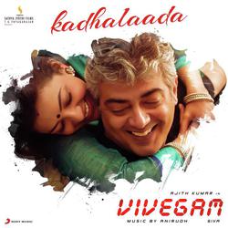 Kadhalaada (From &quot;Vivegam&quot;)-HFgpQTgdBmU