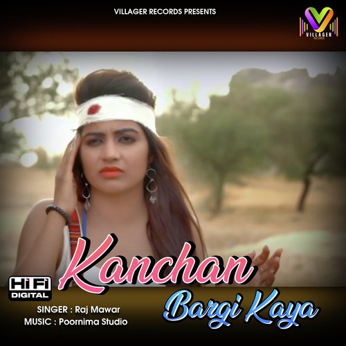 Kanchan Bargi Kaya