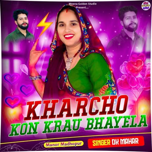 Kharcho Kon Krau Bhayela