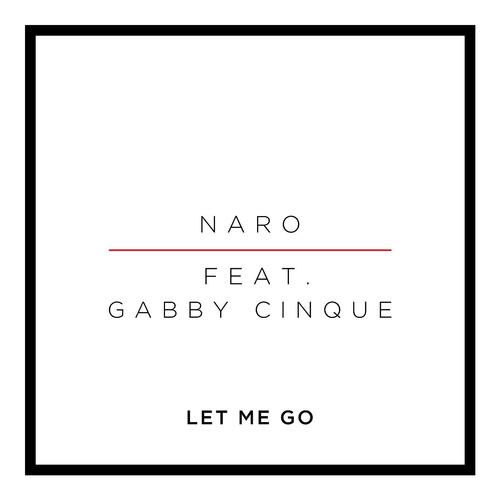 Let Me Go (feat. Gabby Cinque)