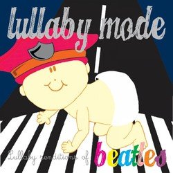 Lullaby Renditions of Beatles