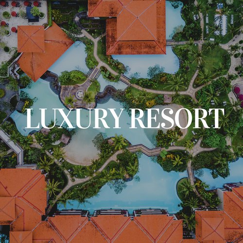 Luxury Resort