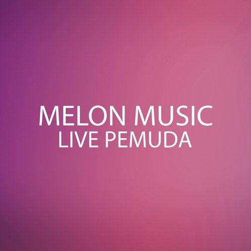 Melon Music Live Pemuda