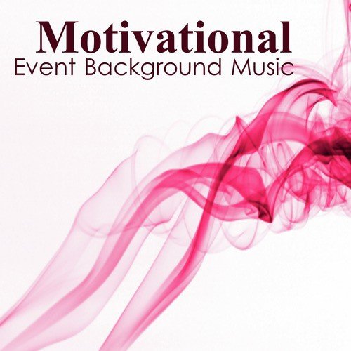 Motivational Music: Event Background Music