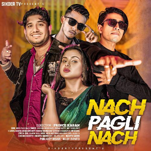 Nach Pagli Nach (Nach Pagli Nach)