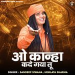 O Kanha Kade Gaya Tu