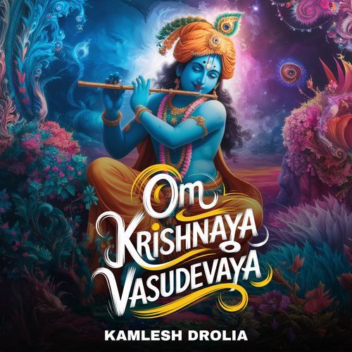 Om Krishnaya Vasudevaya