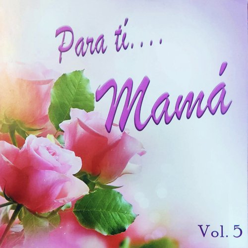 Para tí Mamá - Vol. 5