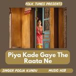 Piya Kade Gaye The Raata Ne